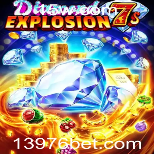 Descubra o Envolvente Mundo de DiamondExplosion7s e Aposte com Confiança na 3976bet